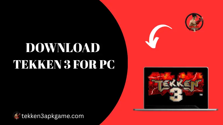 Tekken3 APK Download for PC
