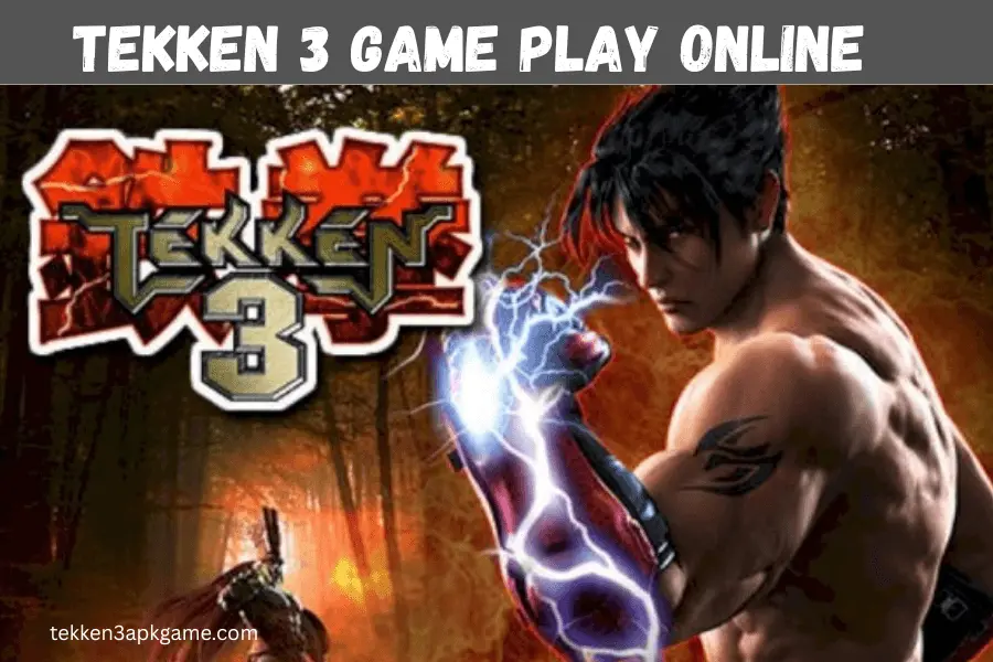 Play Tekken 3 Game Online